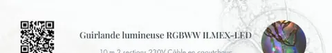 Guirlande lumineuse RGBWW ILMEX-LED